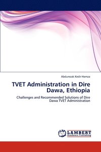bokomslag TVET Administration in Dire Dawa, Ethiopia