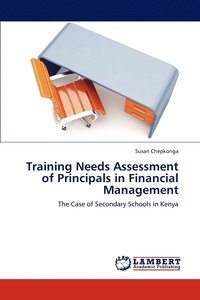 bokomslag Training Needs Assessment of Principals in Financial Management
