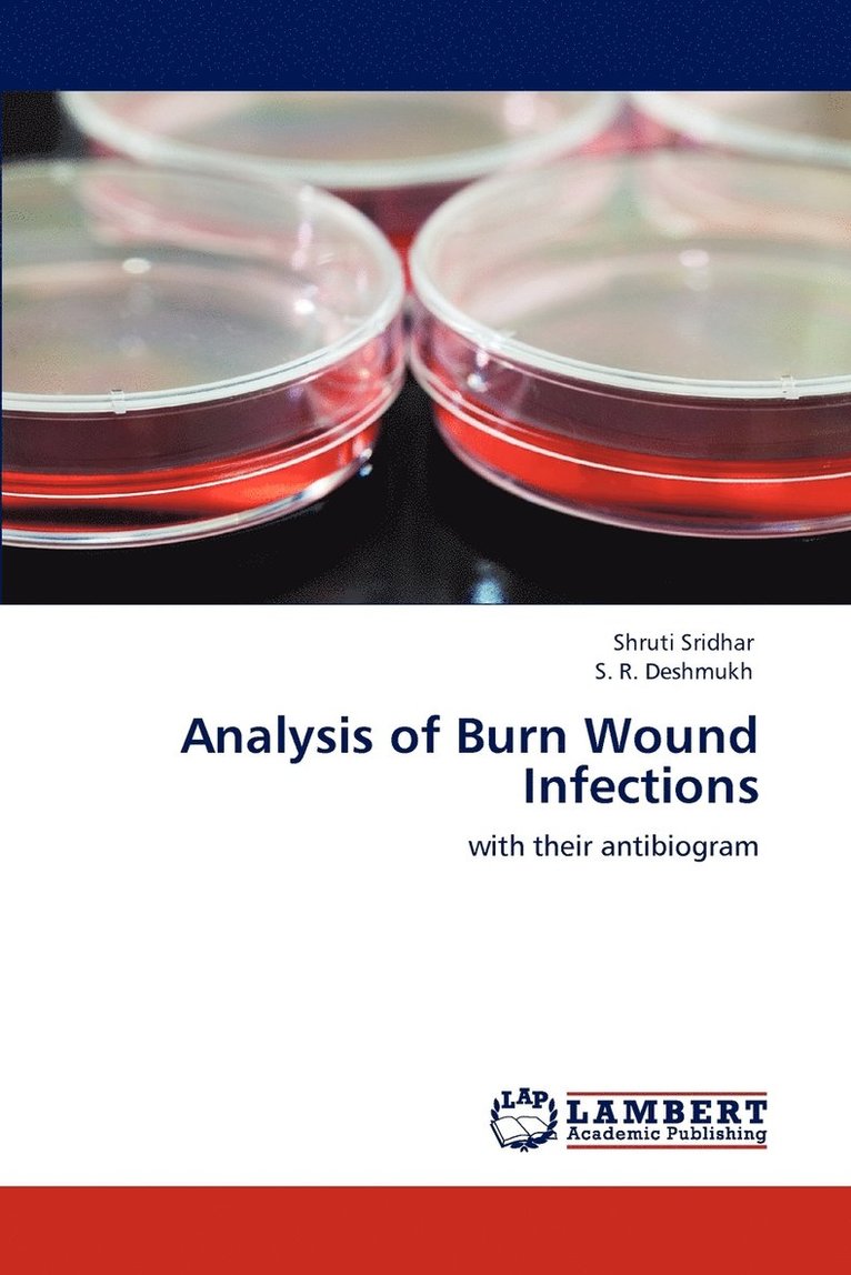 Analysis of Burn Wound Infections 1