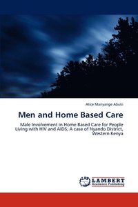 bokomslag Men and Home Based Care