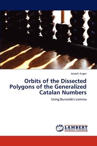 bokomslag Orbits of the Dissected Polygons of the Generalized Catalan Numbers