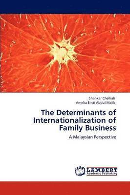 The Determinants of Internationalization of Family Business 1