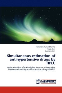 bokomslag Simultaneous Estimation of Antihypertensive Drugs by HPLC