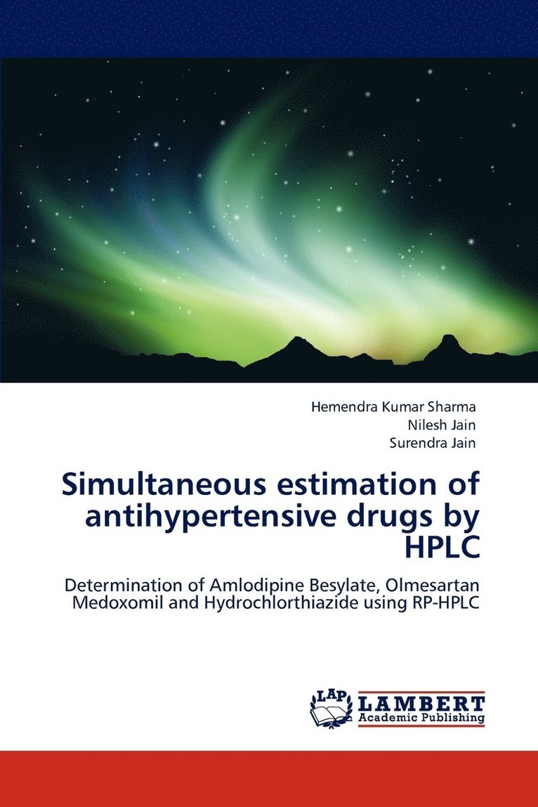 Simultaneous Estimation of Antihypertensive Drugs by HPLC 1