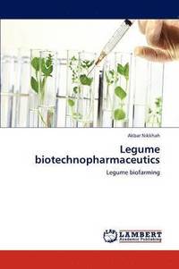 bokomslag Legume Biotechnopharmaceutics