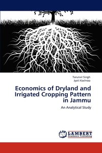 bokomslag Economics of Dryland and Irrigated Cropping Pattern in Jammu