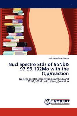 Nucl Spectro Stds of 95Nb& 97,99,102Mo with the (t, p)reaction 1