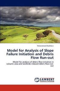 bokomslag Model for Analysis of Slope Failure Initiation and Debris Flow Run-out