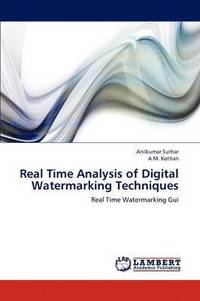 bokomslag Real Time Analysis of Digital Watermarking Techniques