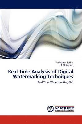 bokomslag Real Time Analysis of Digital Watermarking Techniques