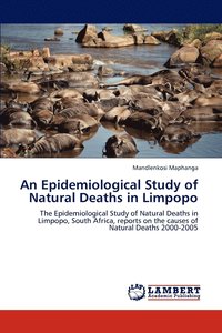 bokomslag An Epidemiological Study of Natural Deaths in Limpopo