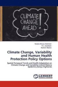 bokomslag Climate Change, Variability and Human Health Protection Policy Options