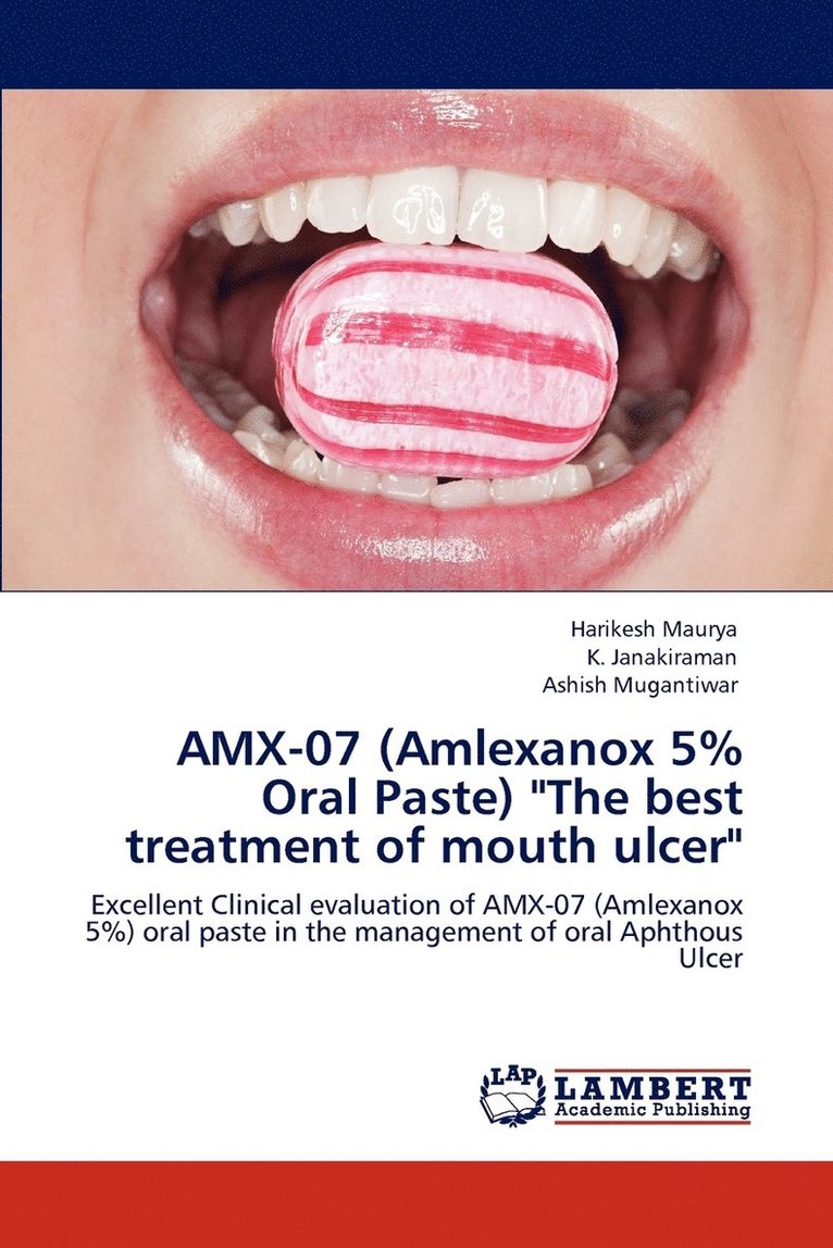 Amx-07 (Amlexanox 5% Oral Paste) &quot;The Best Treatment of Mouth Ulcer&quot; 1