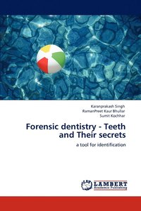 bokomslag Forensic dentistry - Teeth and Their secrets