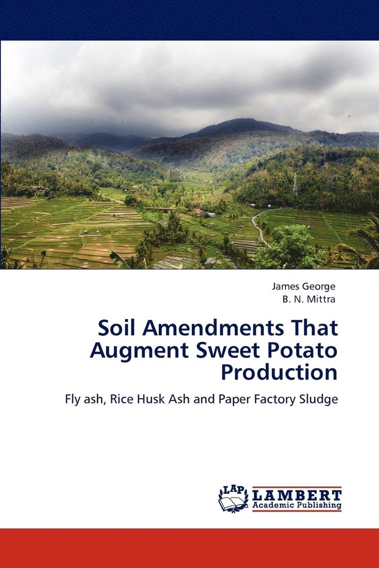 Soil Amendments That Augment Sweet Potato Production 1