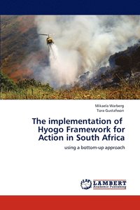 bokomslag The implementation of Hyogo Framework for Action in South Africa