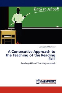 bokomslag A Consecutive Approach to the Teaching of the Reading Skill