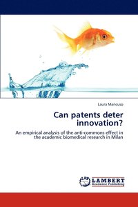 bokomslag Can Patents Deter Innovation?