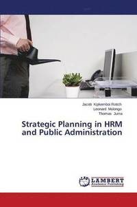 bokomslag Strategic Planning in Hrm and Public Administration