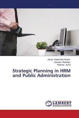 Strategic Planning in Hrm and Public Administration 1