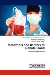 bokomslag Motivators and Barriers to Donate Blood