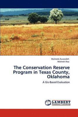 The Conservation Reserve Program in Texas County, Oklahoma 1
