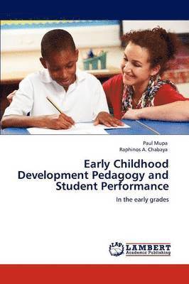 Early Childhood Development Pedagogy and Student Performance 1