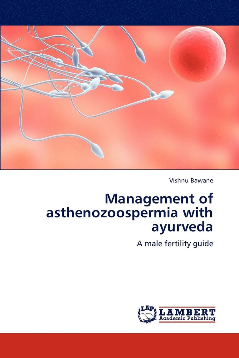 Management of asthenozoospermia with ayurveda 1
