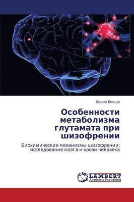 bokomslag Osobennosti Metabolizma Glutamata Pri Shizofrenii