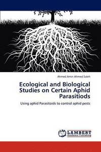 bokomslag Ecological and Biological Studies on Certain Aphid Parasitiods