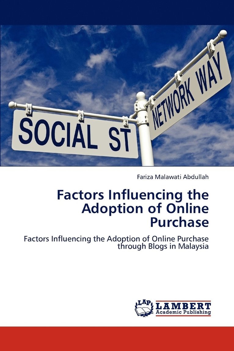 Factors Influencing the Adoption of Online Purchase 1