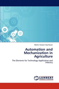 bokomslag Automation and Mechanization in Agriculture