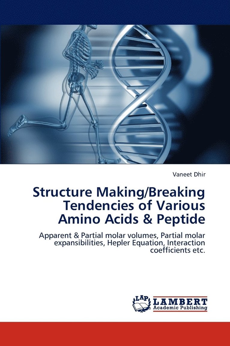 Structure Making/Breaking Tendencies of Various Amino Acids & Peptide 1