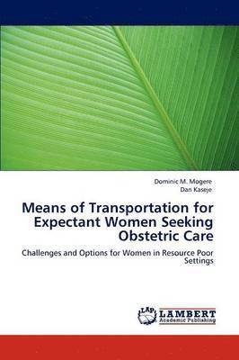 Means of Transportation for Expectant Women Seeking Obstetric Care 1
