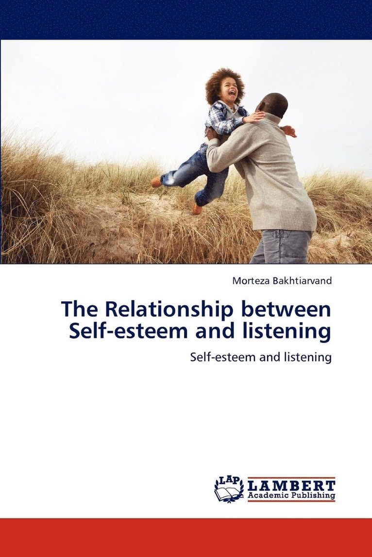 The Relationship between Self-esteem and listening 1