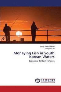 bokomslag Moneying Fish in South Korean Waters