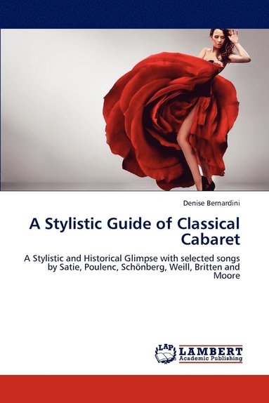 bokomslag A Stylistic Guide of Classical Cabaret