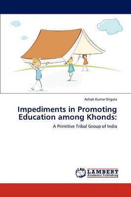 bokomslag Impediments in Promoting Education Among Khonds