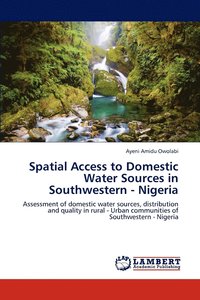 bokomslag Spatial Access to Domestic Water Sources in Southwestern - Nigeria