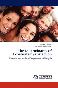 bokomslag The Determinants of Expatriates' Satisfaction