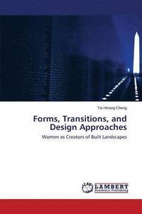 bokomslag Forms, Transitions, and Design Approaches