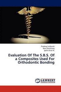 bokomslag Evaluation Of The S.B.S. Of a Composites Used For Orthodontic Bonding