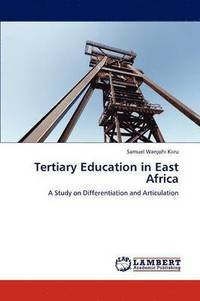 bokomslag Tertiary Education in East Africa