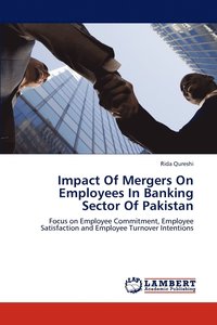 bokomslag Impact Of Mergers On Employees In Banking Sector Of Pakistan