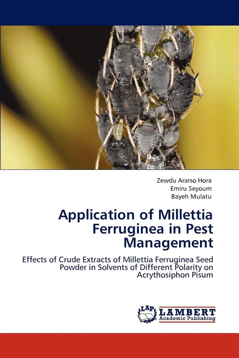 Application of Millettia Ferruginea in Pest Management 1