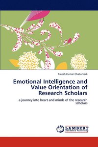 bokomslag Emotional Intelligence and Value Orientation of Research Scholars