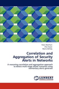 bokomslag Correlation and Aggregation of Security Alerts in Networks