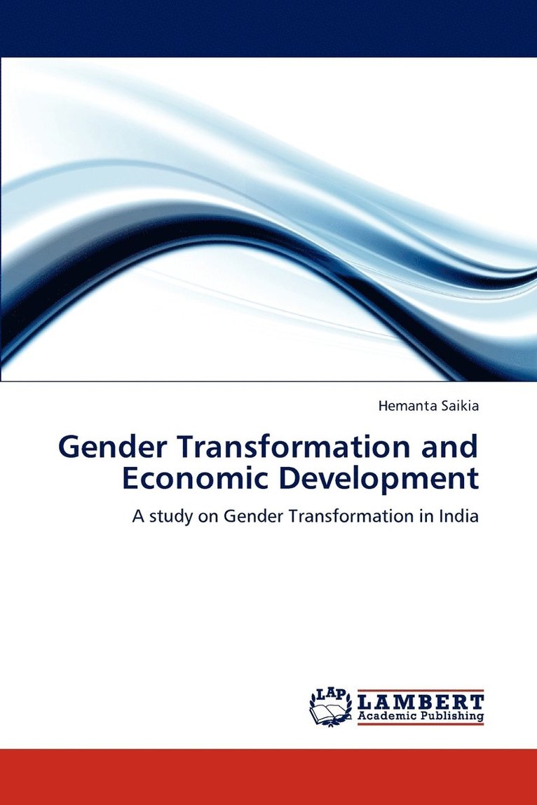 Gender Transformation and Economic Development 1
