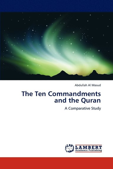 bokomslag The Ten Commandments and the Quran