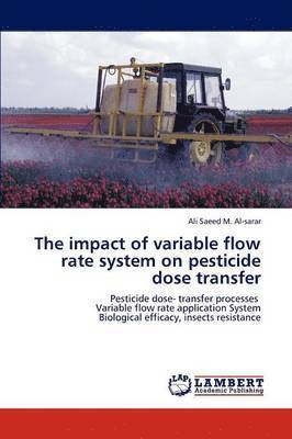 The impact of variable flow rate system on pesticide dose transfer 1